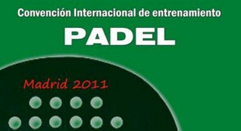 convencion int padel padelgood 1ª Convención Internacional de Entrenamiento de Padel