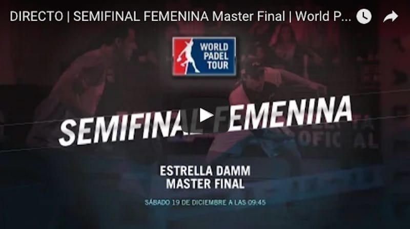 Semifinales femeninas en directo y online Master Final World Padel Tour 2015