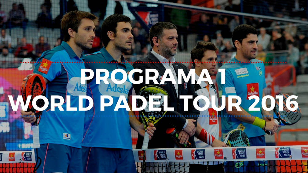 Programa 1 World Padel Tour 2016