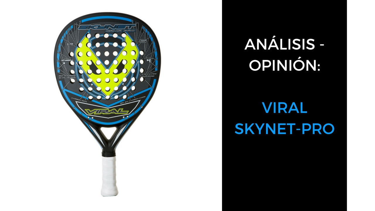 Análisis y opinión Viral Skynet-Pro