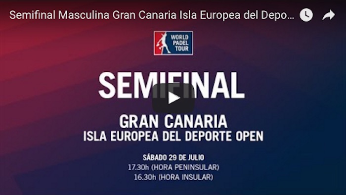 Semifinales World Padel Tour Gran Canaria 2017 en directo y online