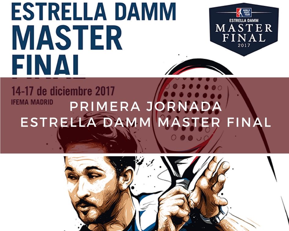 Primera jornada master WPT 2017 Crónica Primera jornada Master Final World Padel Tour 2017