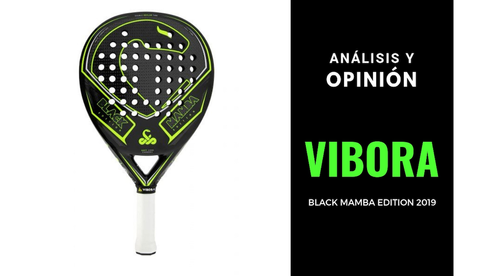 Análisis y Opinión Vibora Black Mamba Edition 2019